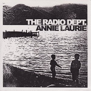 lataa albumi The Radio Dept - Annie Laurie