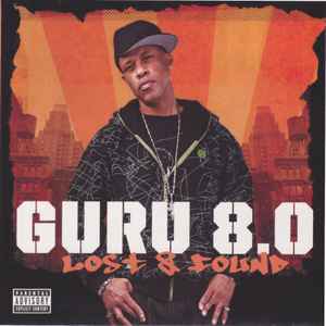 Guru – 8.0 Lost & Found (2009, CD) - Discogs