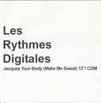 Cover of Jacques Your Body (Make Me Sweat), 2005, CDr