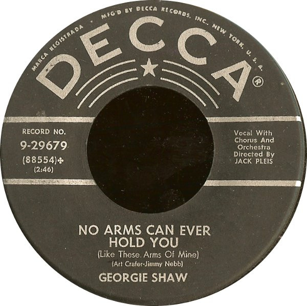 Georgie Shaw No Arms Can Ever Hold You Like These Arms Of Mine Look To Your Heart 1955