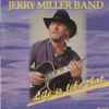 Jerry Miller Band - Life Is Like That