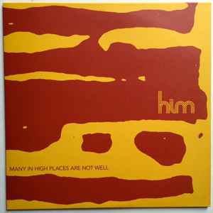 HiM - Many In High Places Are Not Well