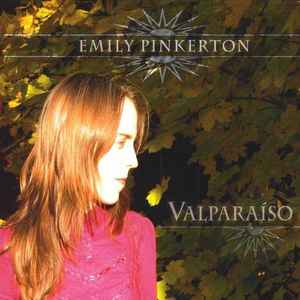 Emily Pinkerton -  Valparaiso album cover
