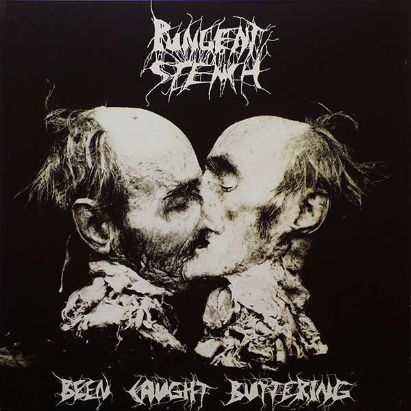 Pungent Stench - Been Caught Buttering | Releases | Discogs