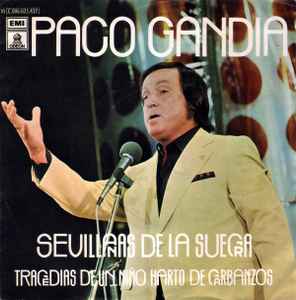 Paco Gandía - Sevillanas De La Suegra / Tragedias De Un Niño Harto De Garbanzos album cover
