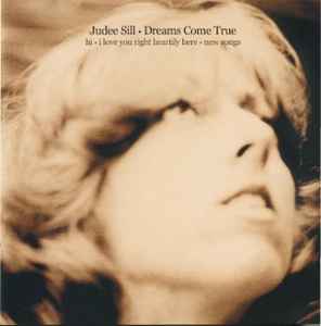 Judee Sill Dreams Come True Hi I Love You Right Heartily Here New Songs 05 Cd Discogs