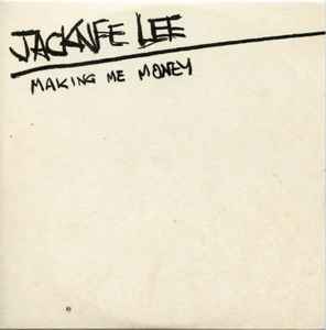 Jacknife Lee - Making Me Money album cover