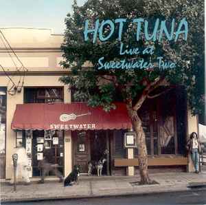 Hot Tuna - Live At Sweetwater Two album cover