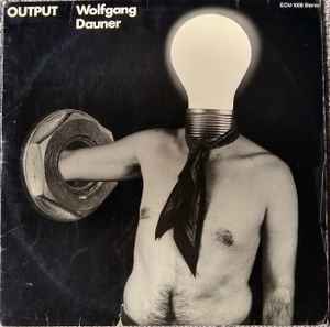 Wolfgang Dauner - Output (Vinyl, Germany, 1970) For Sale | Discogs