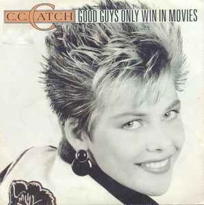 今季ブランド 洋楽 C.C. Catch Good Guys Only Win In Movies 洋楽