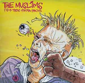 The Muslims (2) - Fuck These Fuckin Fascists album cover