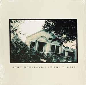 In The Throes - John Moreland