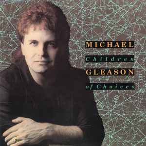 Michael Gleason - Children Of Choices