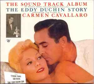 Carmen Cavallaro - The Sound Track Album Of Music From The Columbia Picture The Eddy Duchin Story + Eddy Duchin Remembered album cover