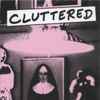 Cluttered - Accidents