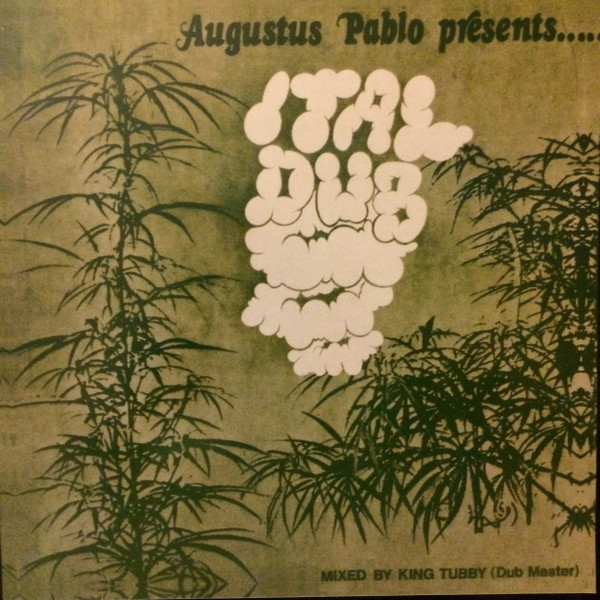 Augustus Pablo - Ital Dub | Releases | Discogs