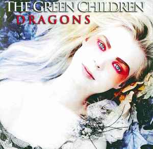 The Green Children - Dragons album cover