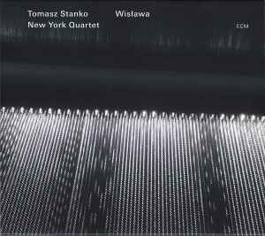 Wisława - Tomasz Stanko New York Quartet
