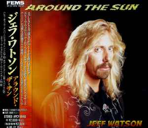 Jeff Watson – Around The Sun (1993, CD) - Discogs