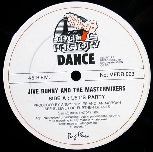 Jive Bunny And The Mastermixers - Let's Party / Auld Lang Syne | Music Factory Dance (MFDR 003) - 3