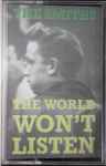 Cover of The World Won't Listen, 1987, Cassette
