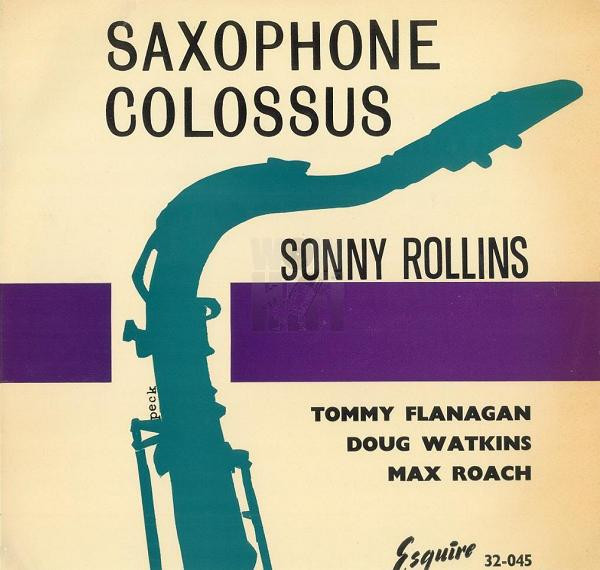 Sonny Rollins – Saxophone Colossus (1958, Vinyl) - Discogs