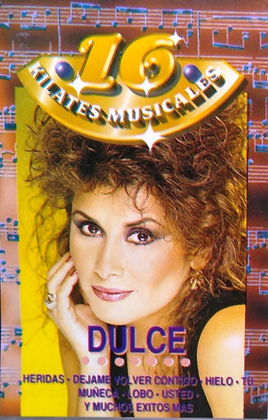 Dulce 16 Kilates Musicales 1994 Cassette Discogs