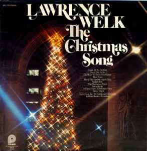 Lawrence Welk – The Christmas Song (Vinyl) - Discogs