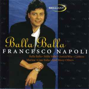 Francesco Napoli – Balla Balla (1999, CD) - Discogs