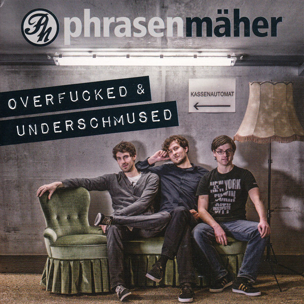 lataa albumi Phrasenmäher - Overfucked Underschmused