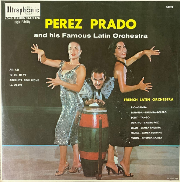 Perez Prado And His Famous Latin Orchestra, French Latin Orchestra ...