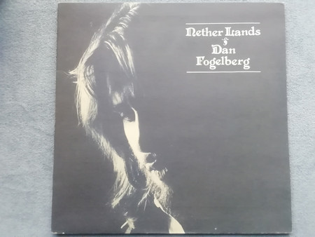 Dan Fogelberg – Nether Lands (1977, Gatefold, Vinyl) - Discogs