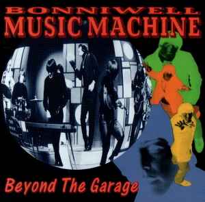 Beyond The Garage - Bonniwell Music Machine
