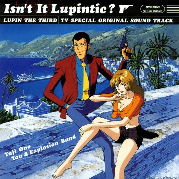 Yuji Ono, You & Explosion Band – Isn't It Lupintic?: Lupin The Third