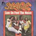 Slade – Cum On Feel The Noize (1973, Vinyl) - Discogs