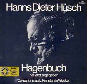 Hanns Dieter Hüsch - Hagenbuch Hat Jetzt Zugegeben album cover