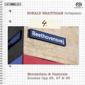 Ludwig van Beethoven - Mondschein & Pastorale - Sonatas Opp. 26, 27 & 28 (Complete Works For Solo Piano - Volume 4)