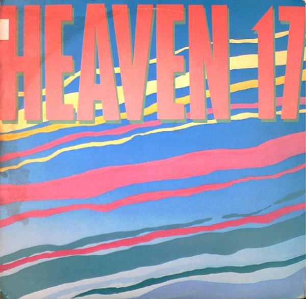 Heaven 17 – Heaven 17 (1982, Vinyl) - Discogs