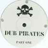 Dub Pirates - Part One