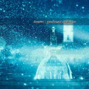 Desove - Profound Organics album cover