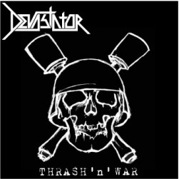 lataa albumi Devastator - Thrash N War