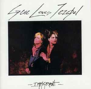 Gene Loves Jezebel - Immigrant album cover