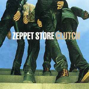 Zeppet Store – Clutch (1999, CD) - Discogs