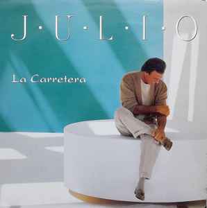 Julio Iglesias - La Carretera  album cover
