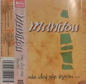Manitou (26) - Nie Daj Się Życiu ... album cover