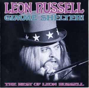 Leon Russell - Gimme Shelter!  The Best Of Leon Russell album cover
