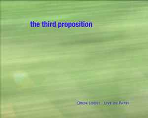 Open Loose - The Third Proposition album cover