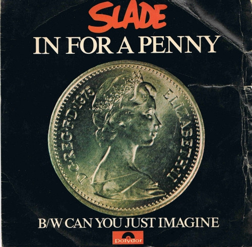 Slade – In For A Penny (1975, Picture Sleeve, Vinyl) - Discogs