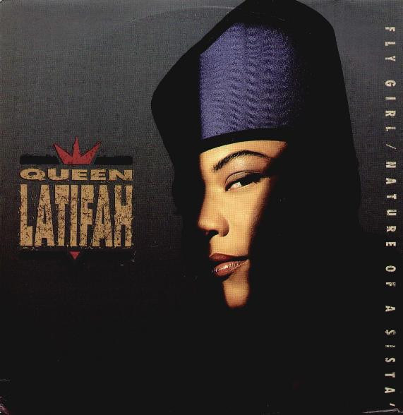 Queen Latifah – Fly Girl / Nature Of A Sista' (1991, Vinyl) - Discogs