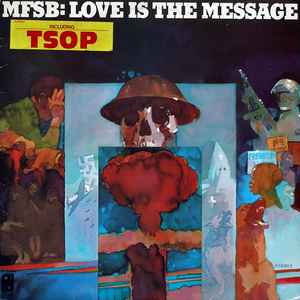 MFSB - Love Is The Message album cover